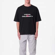 Load image into Gallery viewer, LOCAL CELEBRITY T-SHIRT - BLACK
